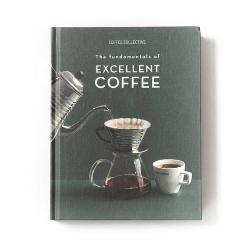 The Fundamentals of Excellent Coffee - 1